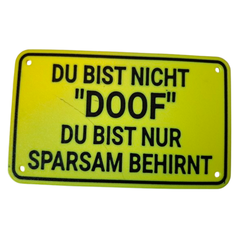 Schild "Doof"