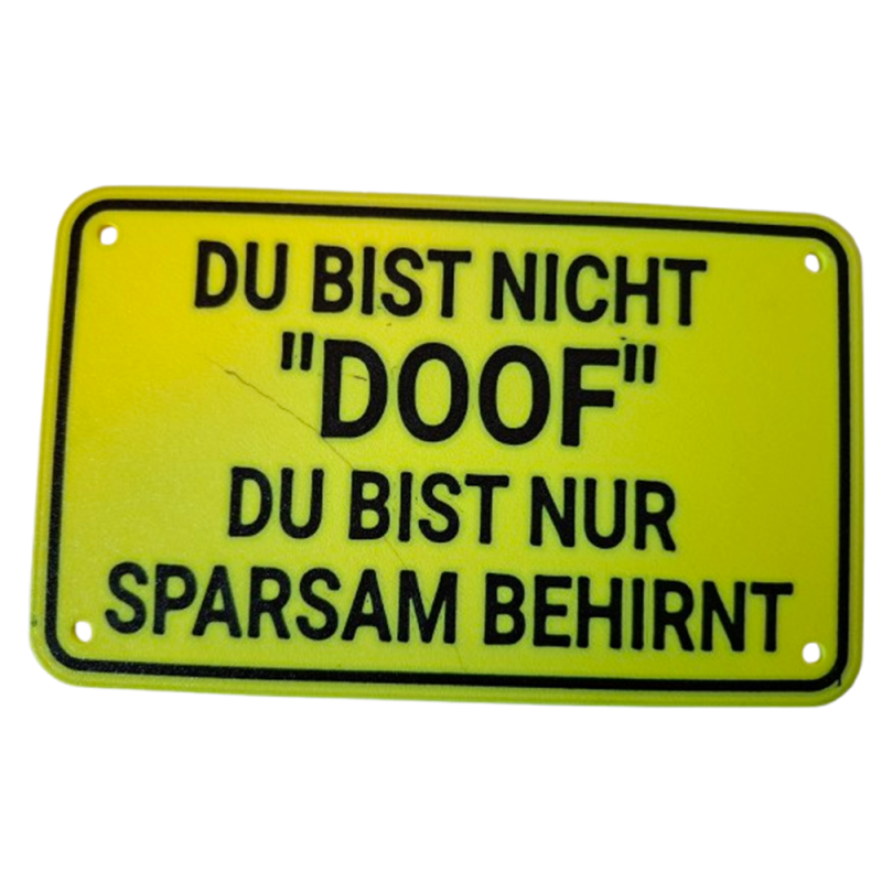 Schild "Doof"