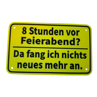 Schild "Feierabend"