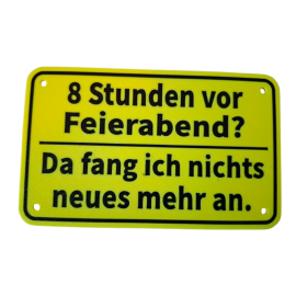 Schild "Feierabend"