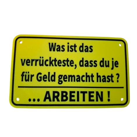 Schild "Verrückt Arbeit"