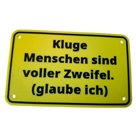 Schild "Kluge Menschen"