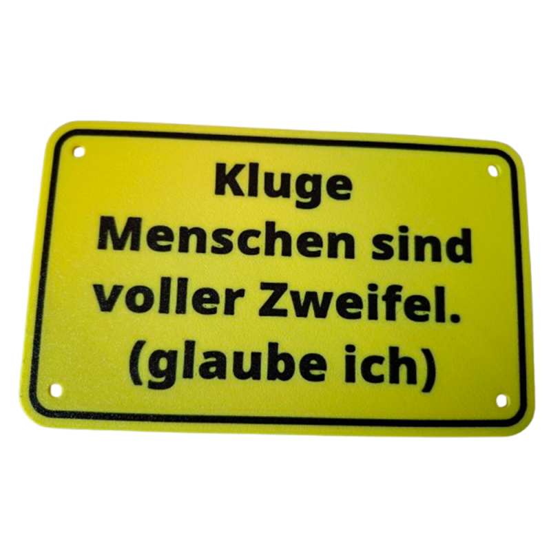 Schild "Kluge Menschen"