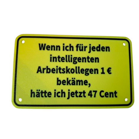 Schild "Intelligente Arbeitskollegen"