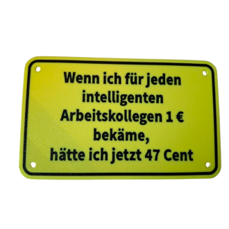 Schild "Intelligente Arbeitskollegen"
