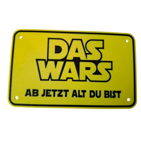 Schild "Das Wars"