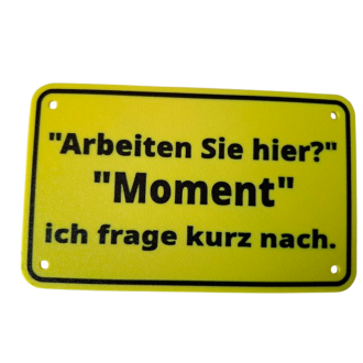Schild "Moment"
