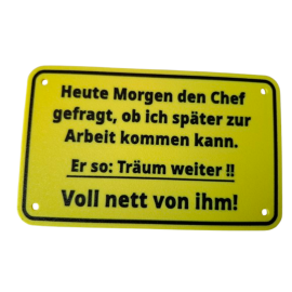 Schild "Träum weiter"