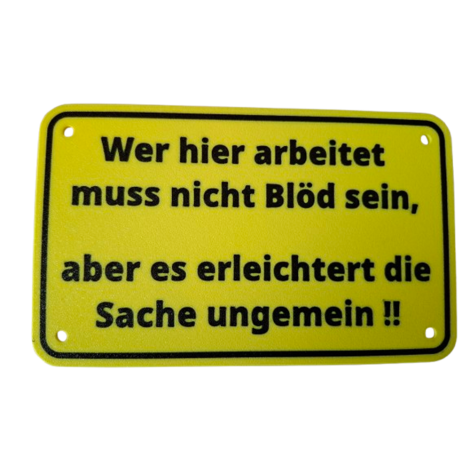 Schild "Blöd erleichtert"